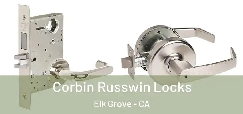  Corbin Russwin Locks Elk Grove - CA