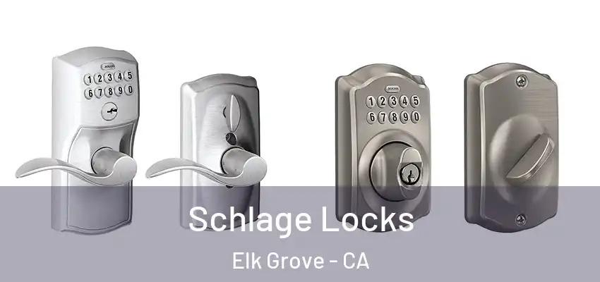  Schlage Locks Elk Grove - CA
